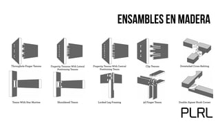 Ensambles en madera
 