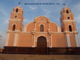 Iglesia principal de Pueblo Nuevo - Ica
 