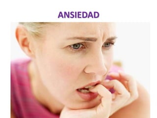 ANSIEDAD
 
