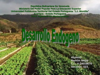 República Bolivariana De VenezuelaRepública Bolivariana De Venezuela
Ministerio Del Poder Popular Para La Educación SuperiorMinisterio Del Poder Popular Para La Educación Superior
Universidad Politécnica Territorial Del Estado Portuguesa “J.J. Montilla”Universidad Politécnica Territorial Del Estado Portuguesa “J.J. Montilla”
Acarigua - Estado PortuguesaAcarigua - Estado Portuguesa
P.N.F. Ingeniería En MantenimientoP.N.F. Ingeniería En Mantenimiento
Alumno:Alumno:
Ramón MejíaRamón Mejía
C.I.: V-24019670C.I.: V-24019670
Sección: 523Sección: 523
 