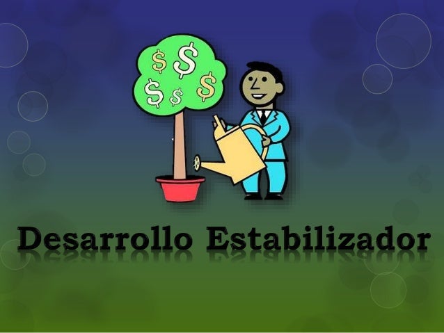 Desarrollo estabilizador