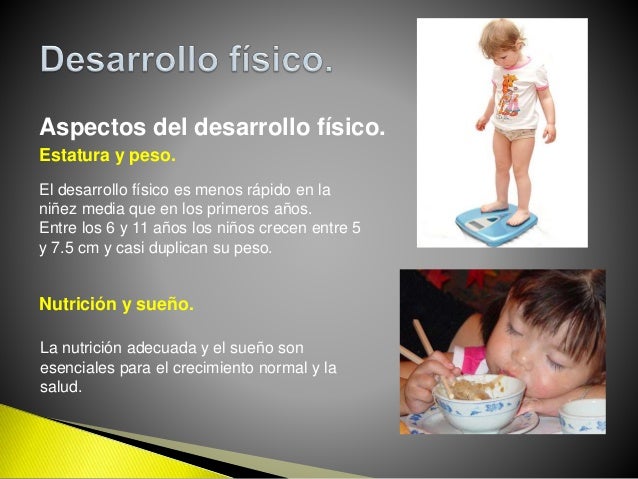 Desarrollo fisico y cognocitivos de la infancia media