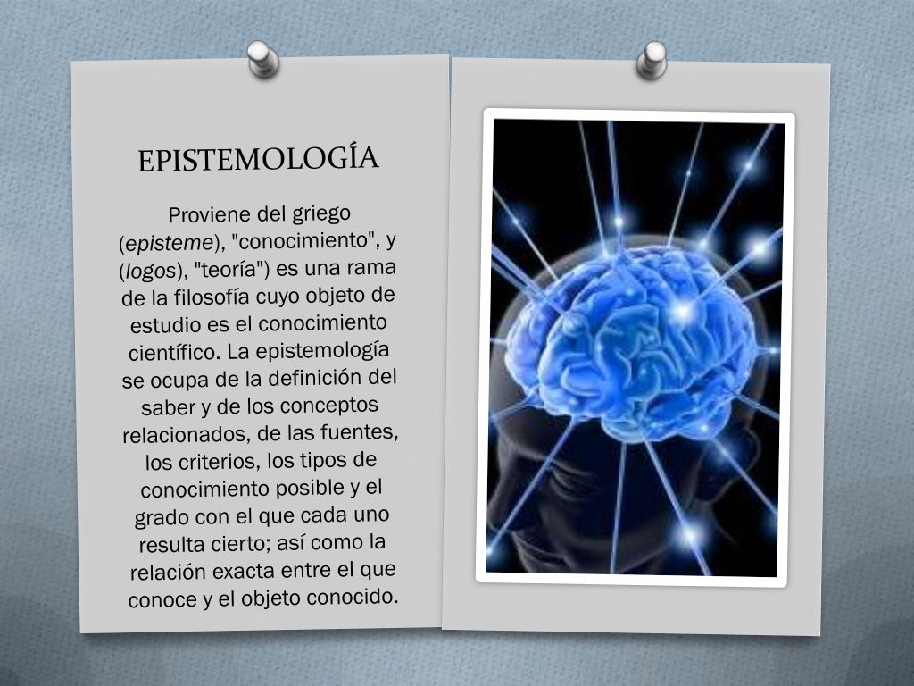 Desarrollo histórico de la epistemología Desarrollo histórico de la epistemología
