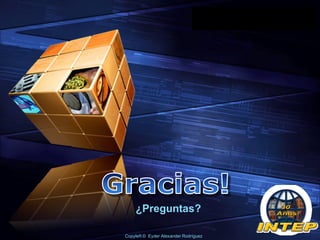 “ Add your company slogan ”




    ¿Preguntas?
                                                      LOGO
Copyleft © Eyder Alexander Rodríguez
 