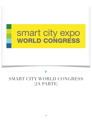 SMART CITY WORLD CONGRESS
(2A PARTE)
9
42
 