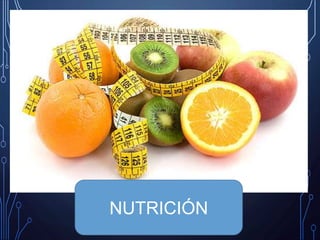 NUTRICIÓN
 