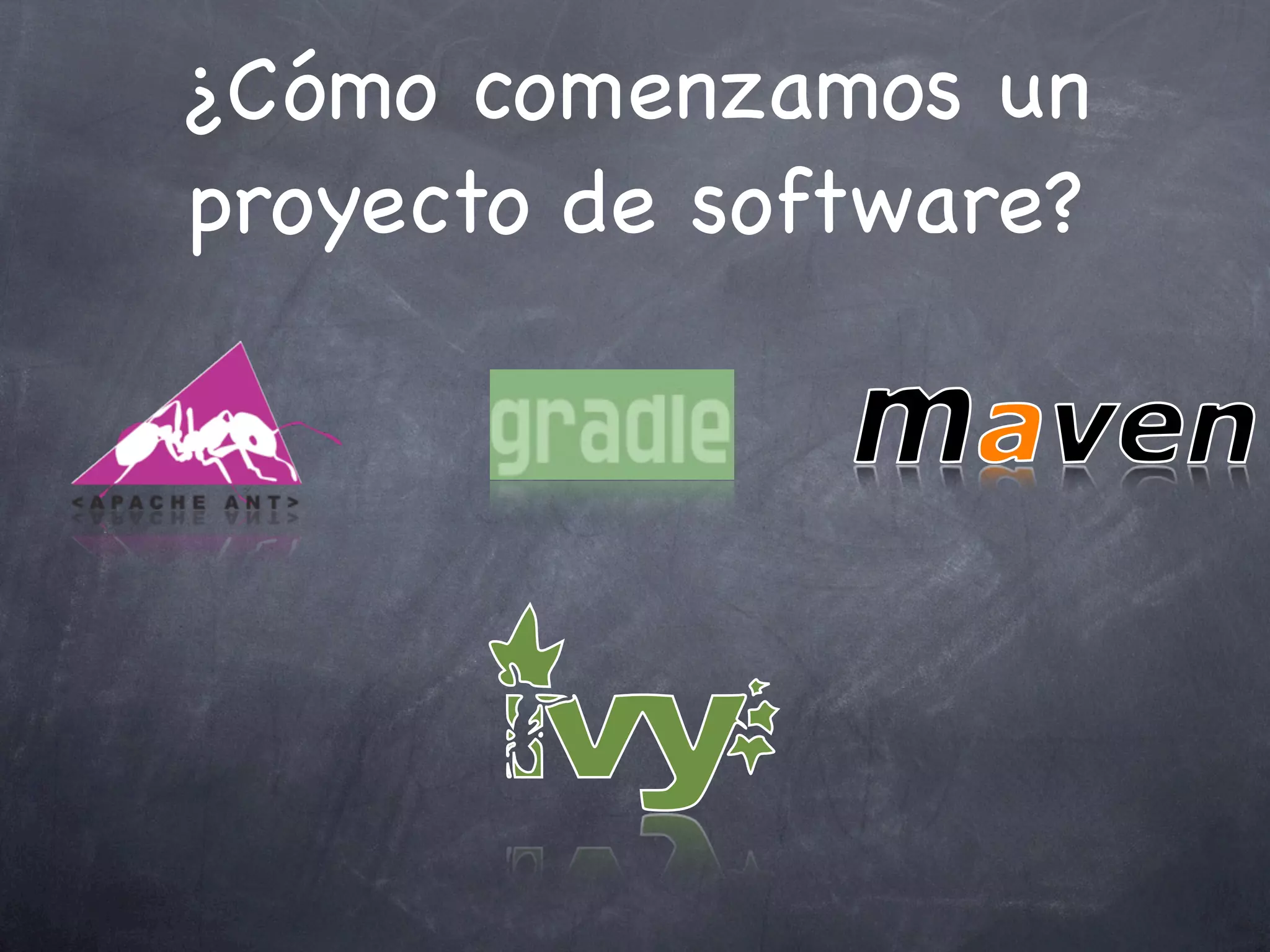 ¿Cómo comenzamos un
proyecto de software?
 