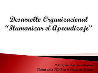 L.P. Nydia Paniagua Austria
Oficina de la SEMS en el Estado de México
 