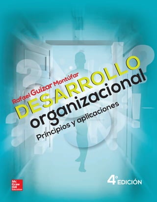 Desarrollo organizacional, 4ta edición   rafael guízar montúfar-freelibros.org