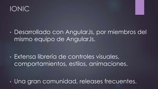 Desarrollo de aplicaciones móviles con Ionic y Apache Cordova | PPTX