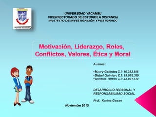 UNIVERSIDAD YACAMBU
VICERRECTORADO DE ESTUDIOS A DISTANCIA
INSTITUTO DE INVESTIGACIÓN Y POSTGRADO
Noviembre 2015
 