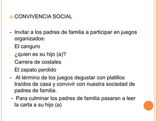 CONVIVENCIA SOCIAL-  Invitar a los padres de familia a participar en juegos organizados:El canguro