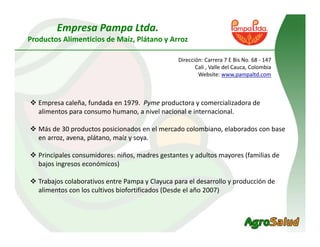 Alianza Clayuca/CIAT – Empresa privadaDesarrollo de productos alimenticios a partir de materias primas biofortificadas