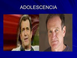 ADOLESCENCIA
 