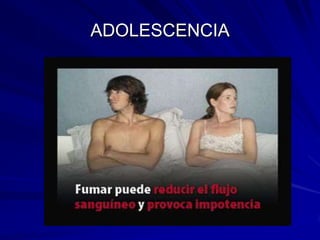 ADOLESCENCIA
 