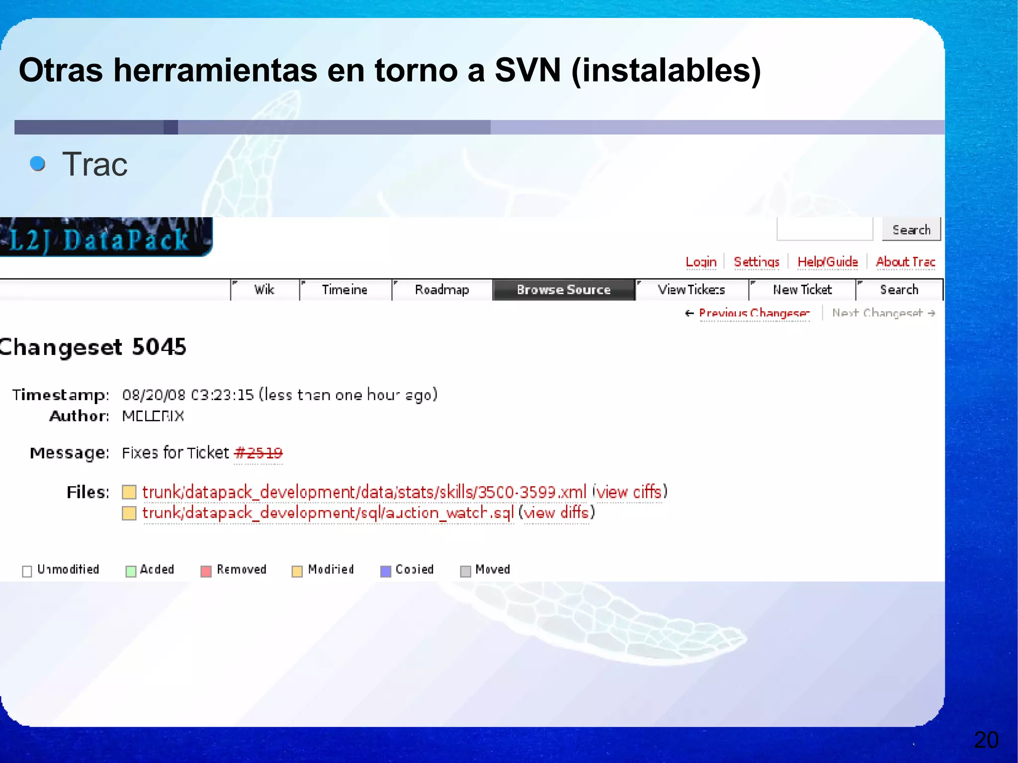 Otras herramientas en torno a SVN (instalables) Trac 