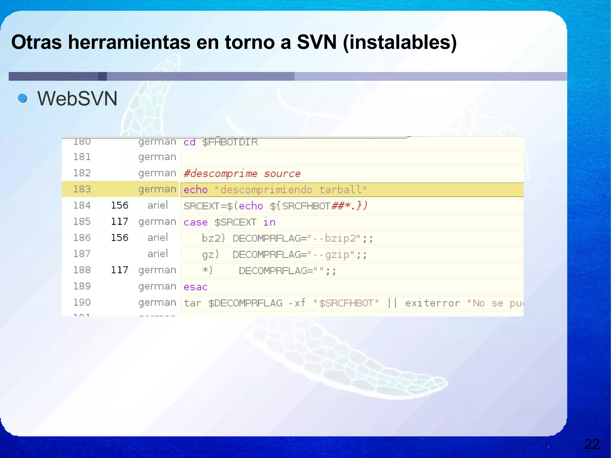 Otras herramientas en torno a SVN (instalables) WebSVN 