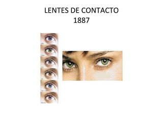 LENTES DE CONTACTO 1887 