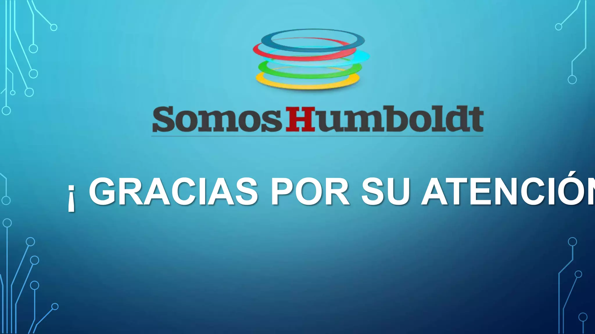 ¡ GRACIAS POR SU ATENCIÓN
 