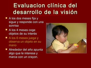 Desarrollo Y Madurez Visual
