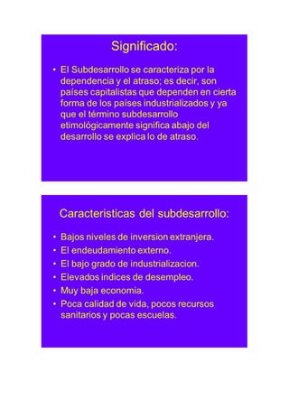 Desarrollo y subdesarrollo