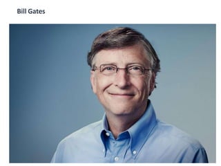 Bill Gates
 