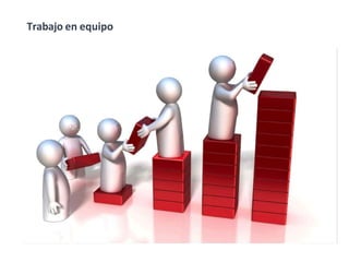 Trabajo en equipo
 