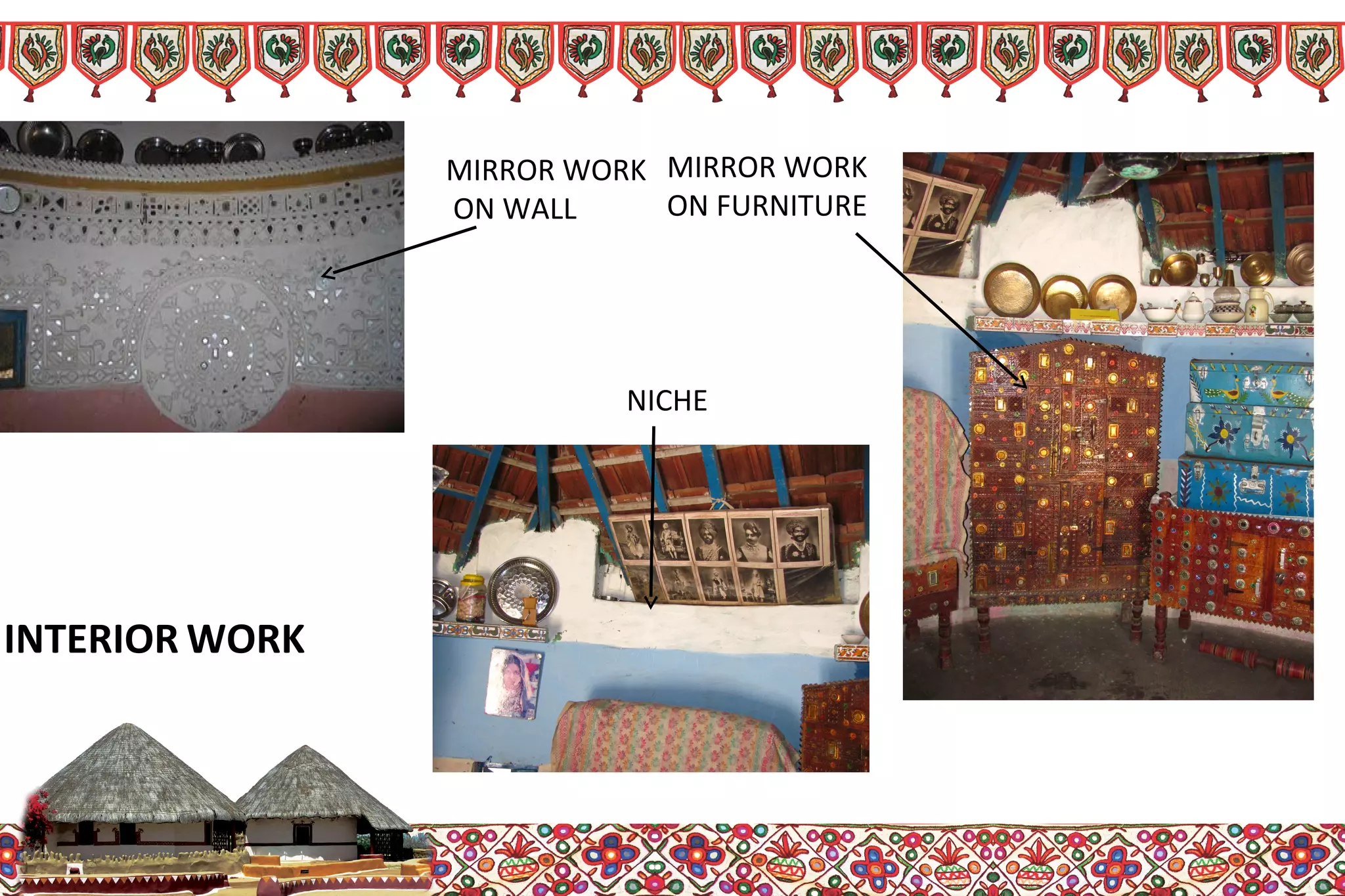 MIRROR WORK
ON WALL
MIRROR WORK
ON FURNITURE
NICHE
INTERIOR WORK
 