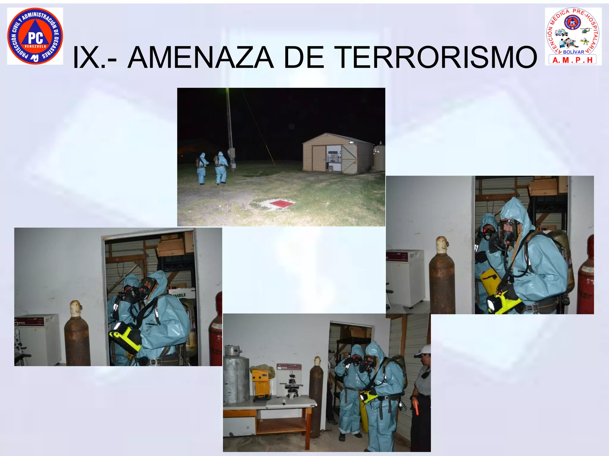 IX.- AMENAZA DE TERRORISMO
 