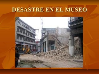 DESASTRE EN EL MUSEO
 