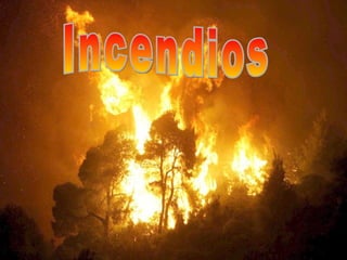 Incendios 