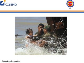 Desastres Naturales Desastres Naturales 