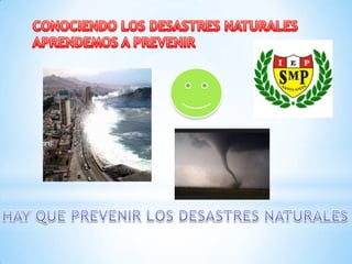 Como prevenir los desastres naturales