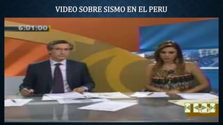 VIDEO SOBRE SISMO EN EL PERU 
 