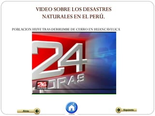 POBLACION HUYETRAS DERRUMBE DE CERRO EN HUANCAVELICA
 