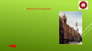  TERREMOTOS EN AREQUIPA
 