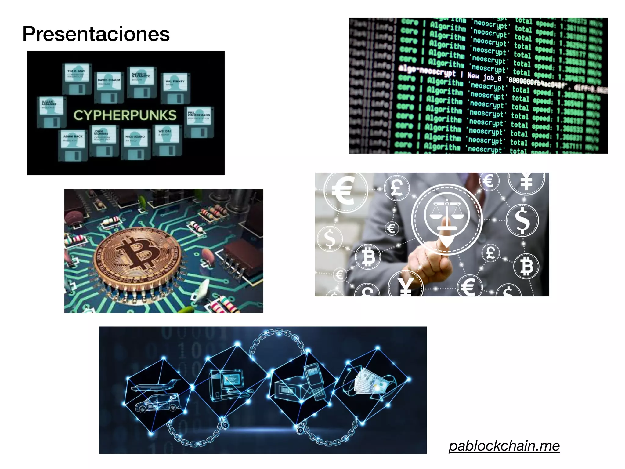 Presentaciones
pablockchain.me