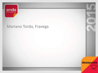 Mariano Tordo, Fravega
 