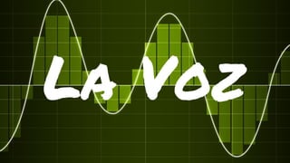 La Voz
 
