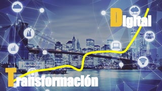 4Transformación
Digital
 