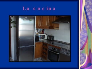 La cocina 