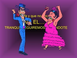 Hala y que no decaiga VIVA EL……. ZP TRANQUI, SEGUIREMOS VOTÁNDOTE 