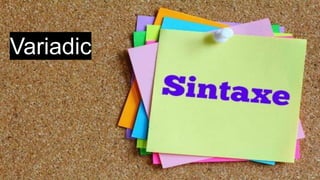 Variadic
 