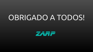 OBRIGADO A TODOS!
 