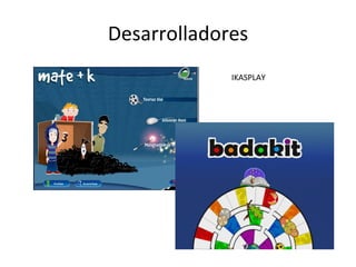 Desarrolladores IKASPLAY 