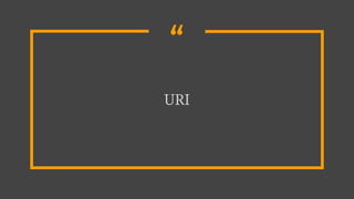 “
URI
 