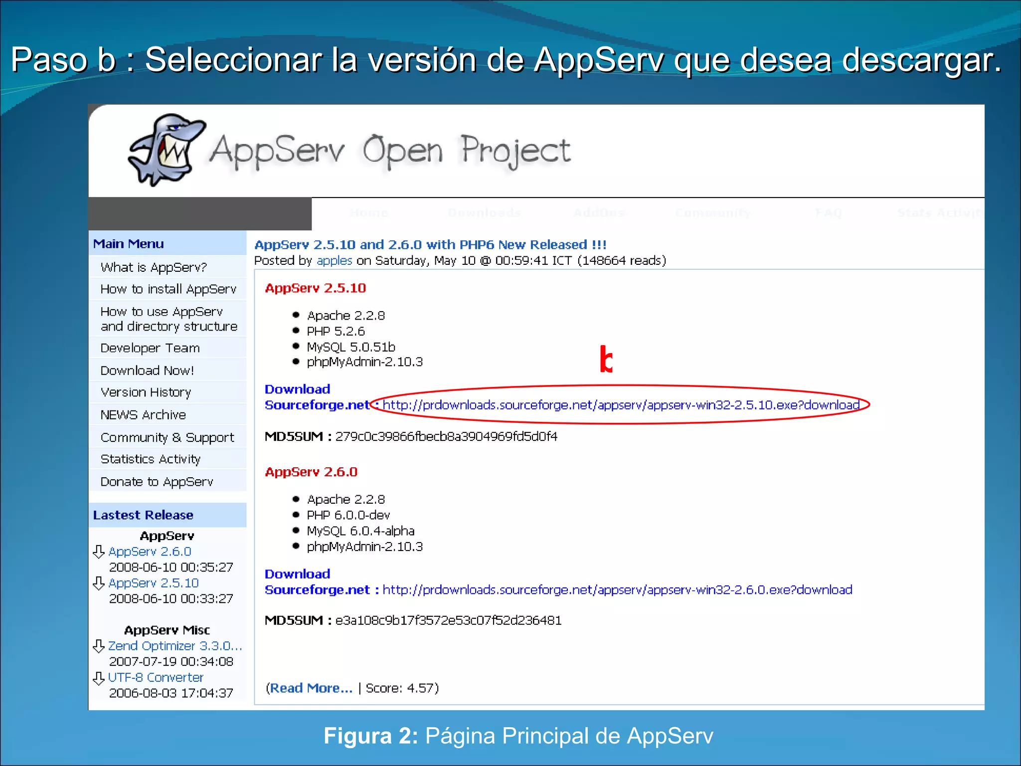 Figura 2: Página Principal de AppServ Paso b : Seleccionar la versión de AppServ que desea descargar. b