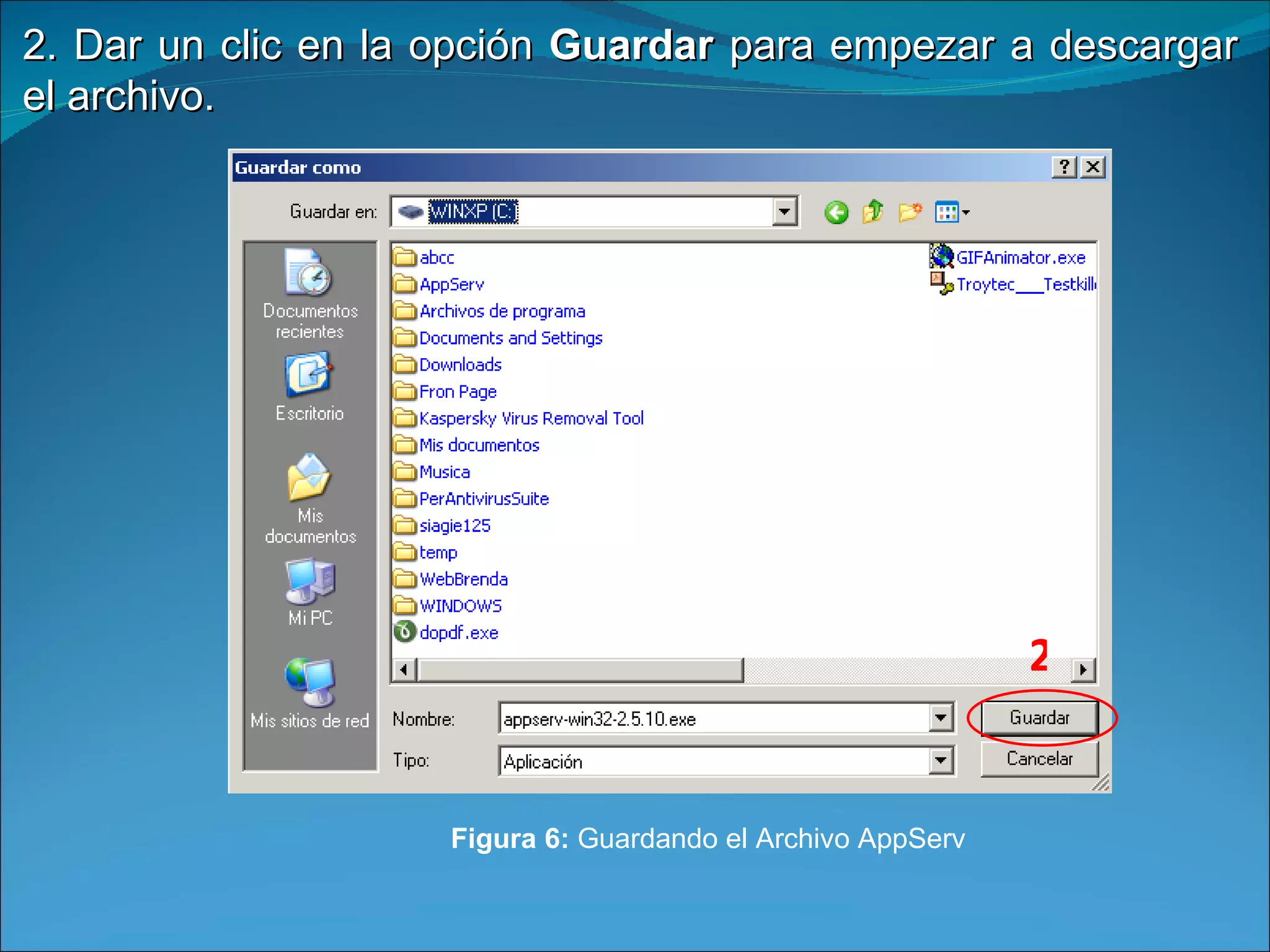 2. Dar un clic en la opción Guardar para empezar a descargar el archivo. 2 Figura 6: Guardando el Archivo AppServ