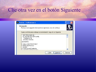 Clic otra vez en el botón Siguiente