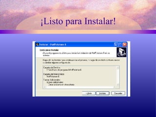 ¡Listo para Instalar!